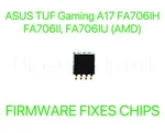 Asus Tuf Gaming A17 FA706IH, FA706II, FA706IU, No Password Firmware Bios Chip Open. Price: $24.88.